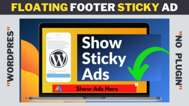 How To Add Responsive Floating Footer Sticky Bottom Ads in WordPress Without any Plugin 2022